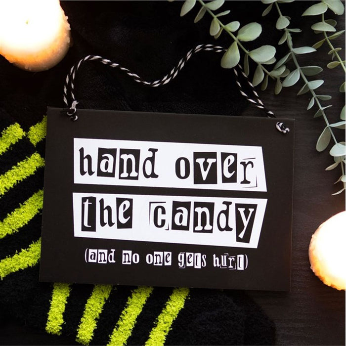 Hand Over the Candy Hanging Sign - Wicked Witcheries